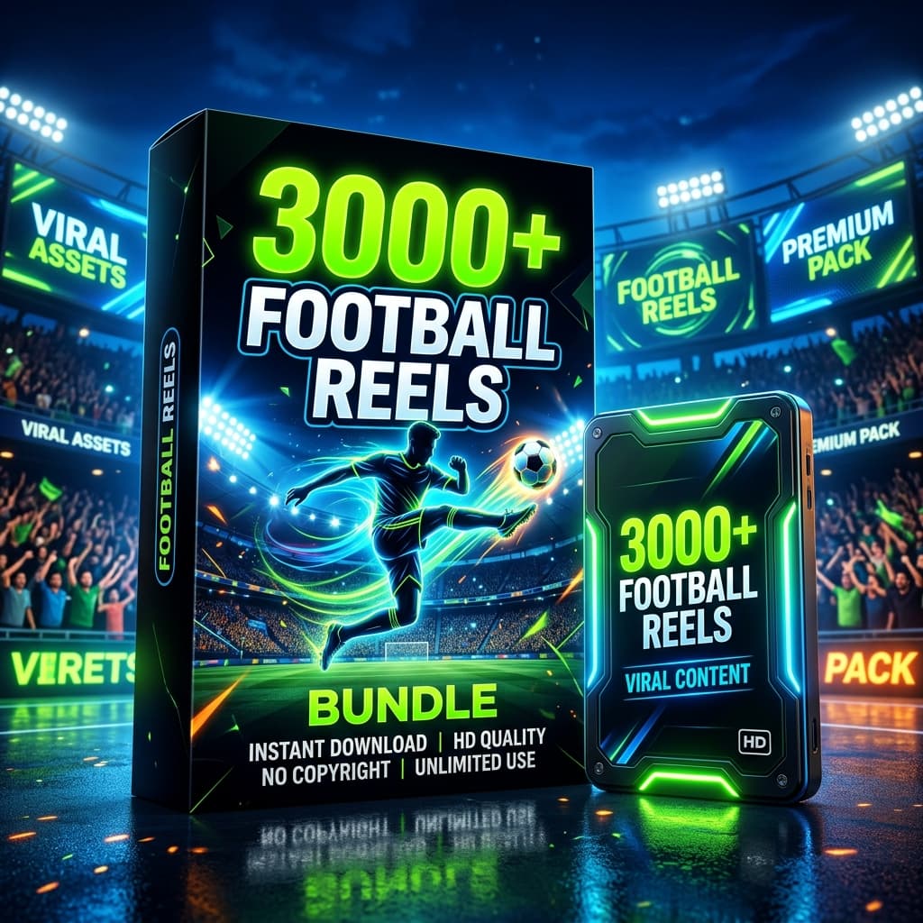 3000+ Football Reels Bundle ⚽🔥